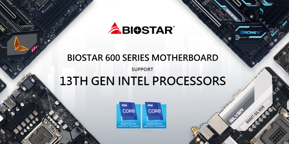BIOSTAR】第13世代Intel Coreプロセッサーに対応するIntel 600シリーズ 